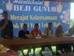 Beji Guyub Gelar Halal Bi Halal – Merajut Kebersamaan